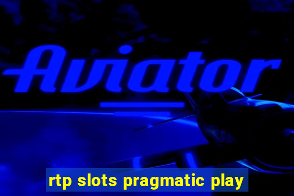 rtp slots pragmatic play